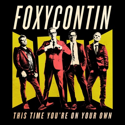 Foxycontin - This Time You’re On Your Own (LP) (0843563129371)