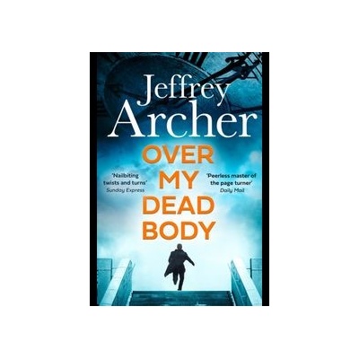 Over My Dead Body - Archer Jeffrey
