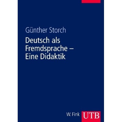 Deutsch als Fremdsprache - Eine Didaktik - Burczynski, Frank