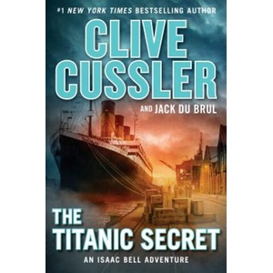 Titanic Secret | Clive Cussler, Jack Du Brul (ISBN: 9780735217263)