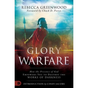 Glory Warfare | Rebecca Greenwood (ISBN: 9780768443257)