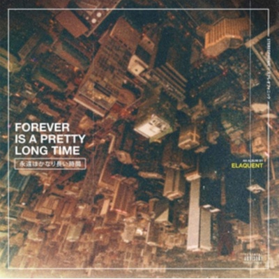 Forever Is a Pretty Long Time - Elaquent CD