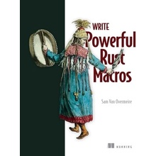 Write Powerful Rust Macros Van Overmeire SamPaperback