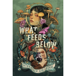 What Feeds Below (ISBN: 9781967967247)