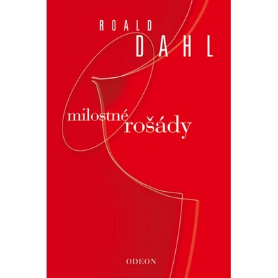 Milostné rošády - Dahl Roald
