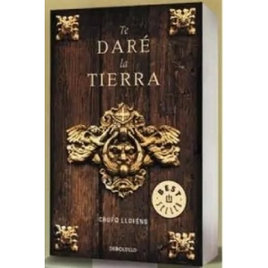 Te dare la tierra. Das Vermächtnis des Martí Barbany, spanische Ausgabe | Chufo Lloréns (ISBN: 9788499088051)