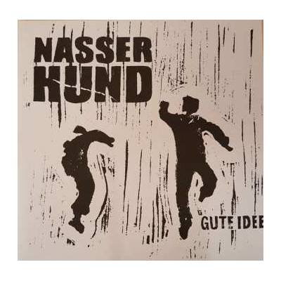 Nasser Hund - Gute Idee LP