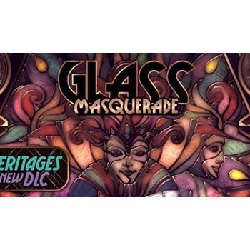 Glass Masquerade