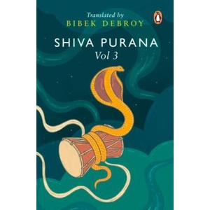 Shiva Purana: Vol. 3 | Bibek Debroy (ISBN: 9780143459712)