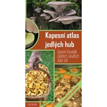 Kapesní atlas jedlých hub s receptářem pokrmů
