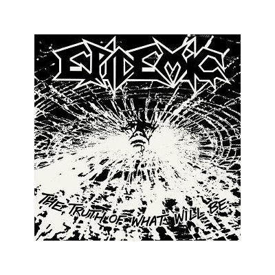 Epidemic - The Truth Of What Will Be LP