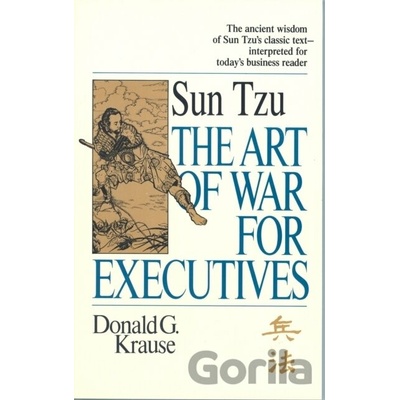 "Art of War" for Executives - Donald G. Krause