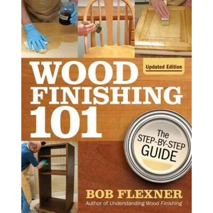 Wood Finishing 101, Revised Edition (ISBN: 9781497101487)