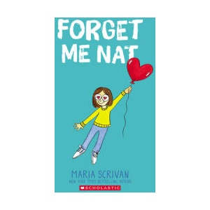 Forget Me Nat: A Graphic Novel (Nat Enough #2) | Maria Scrivan (ISBN: 9781338538243)