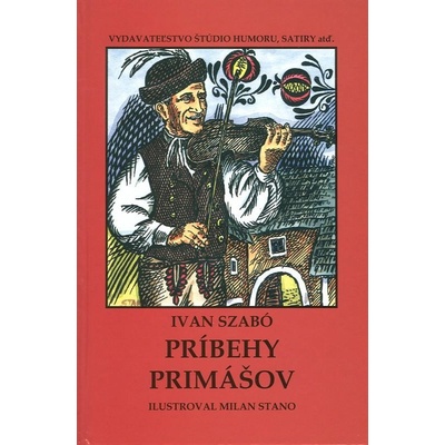 Príbehy primášov - Ivan Szabó