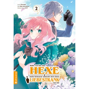 Hallo, ich bin eine Hexe und mein Schwarm wünscht sich einen Liebestrank von mir 02 | vient, Kamada, Eiko Mutsuhana (ISBN: 9783753906133)