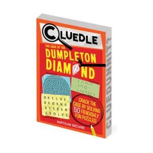 Cluedle: The Case of the Dumpleton Diamond (ISBN: 9781523531639)
