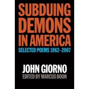 Subduing Demons In America | John Giorno (ISBN: 9781593762049)