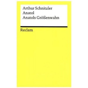 Anatol. Anatols Größenwahn | Arthur Schnitzler, Michael Scheffel (ISBN: 9783150193259)