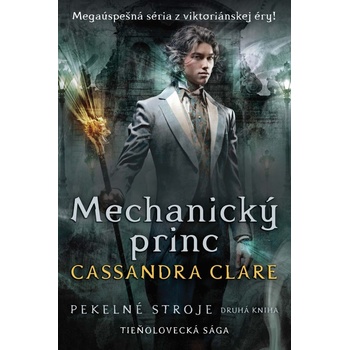Mechanický princ - Pekelné stroje 2 Clare Cassandra