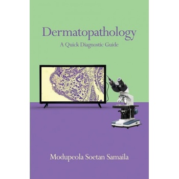 Dermatopathology: A Quick Diagnostic Guide