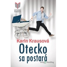 Otecko sa postará - Karin Krausová