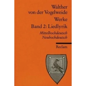 Werke. Gesamtausgabe. Bd. 2 | alther von der Vogelweide, Ricarda Bauschke-Hartung, Günther Schweikle (1998)