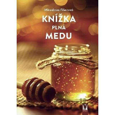 Knížka plná meduMiroslava Fišerová