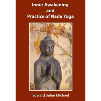 Image 1 of Inner Awakening and Practice of Nada Yoga | Edward Salim Michael, Tania Doney