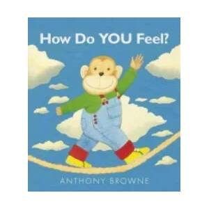 How Do You Feel? | Anthony Browne (2013)