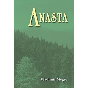 Anasta - 10. dil | Vladimír Megre (2010)