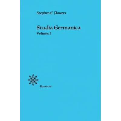 Studia Germanica | Stephen E Flowers
