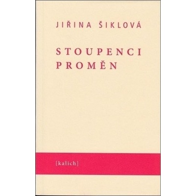 Stoupenci proměn - Jiřina Šiklová