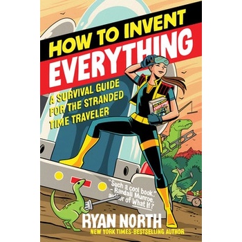 How to Invent Everything - Ryan North