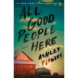 ALL GOOD PEOPLE HERE | FLOWERS ASHLEY (ISBN: 9780593496497)