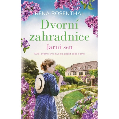 Dvorní zahradnice 1: Jarní sen - Rosenthal Rena