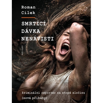 Naše vojsko Smrtící dávka nenávisti