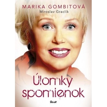 Úlomky spomienok - Gombitová Marika, Graclík Miroslav SK