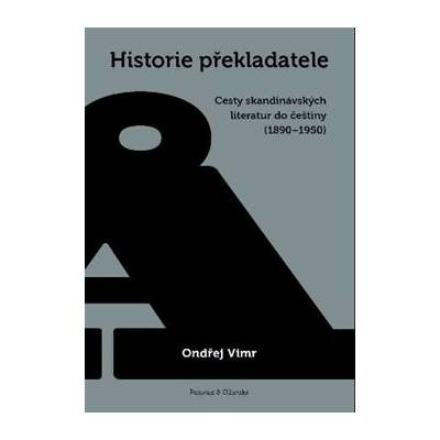 Historie překladatele - Vimr, Ondřej, Brožovaná
