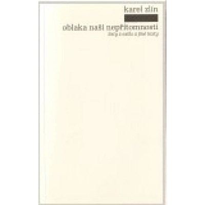 Oblaka naší nepřítomnosti - Karel Zlín