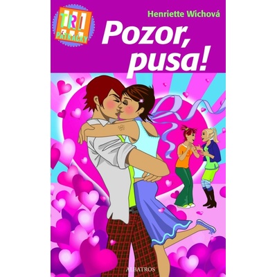 Tri pátračky: Pozor, pusa! Henriette Wich