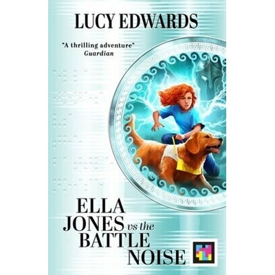 Ella Jones vs the Battle Noise Lucy Edwards