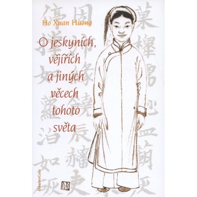 O jeskyních, vějířích a jiných půvabných věcech tohoto světa - Huong Hu Xuan