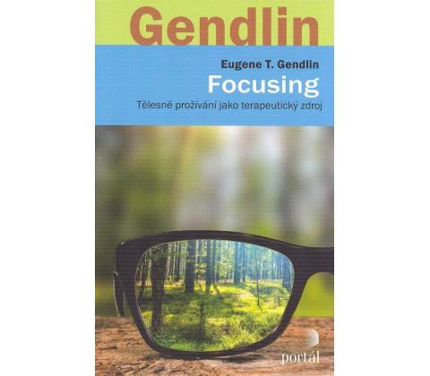 Focusing - T. Eugen Gendlin