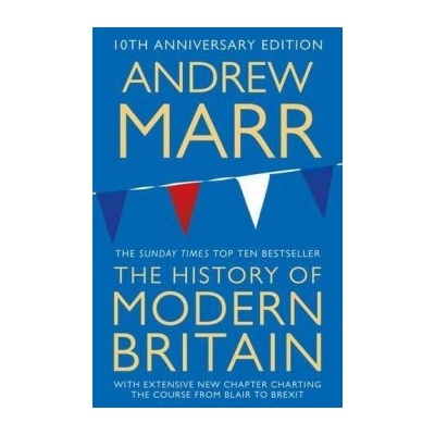 A History of Modern Britain History of Modern Britain