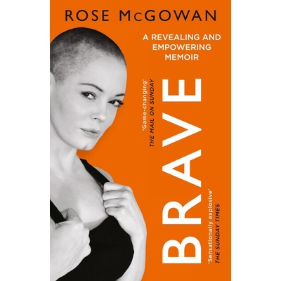Brave - Rose McGowan