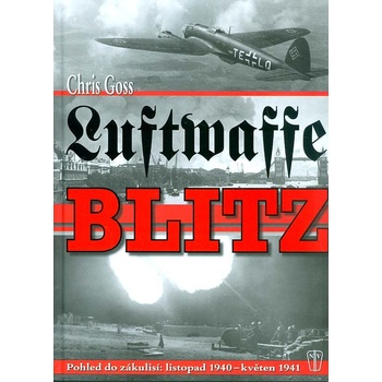 Luftwaffe Blitz - Pohled do zákulisí: listopad 1940 květen 1941