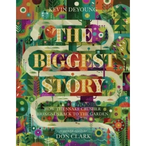 Biggest Story | Kevin DeYoung (ISBN: 9781433542442)