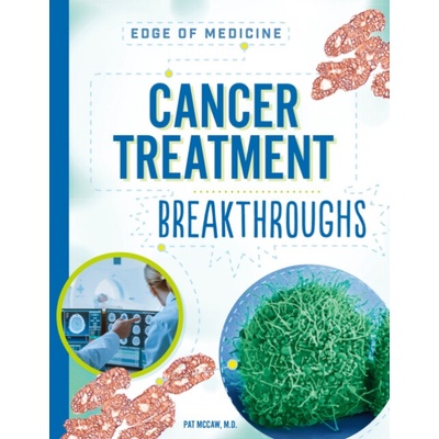 Cancer Treatment Breakthroughs - Pat McCaw