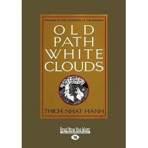 Old Path White Clouds | Thich Nhat Hanh (ISBN: 9781458768254)